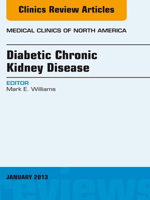 cover image of Diabetic Chronic Kidney Disease, an Issue of Medical Clinics
